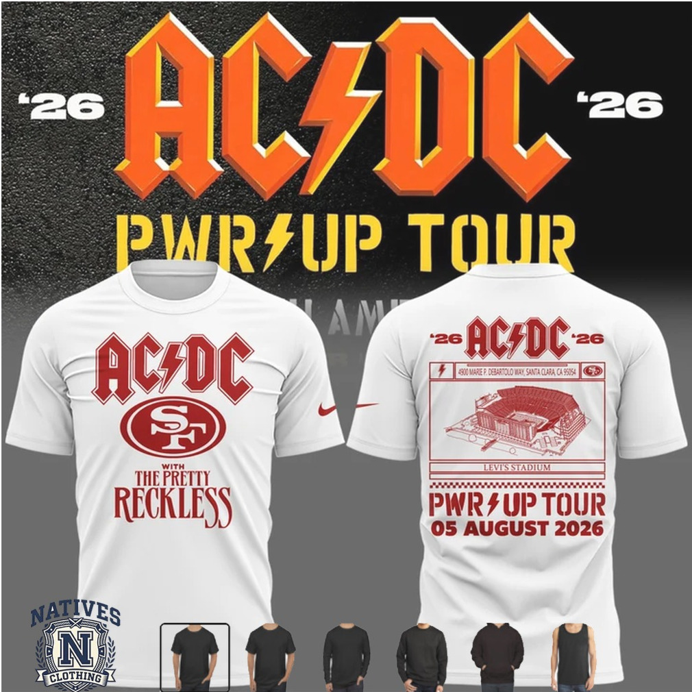 AC DC PWR UP Tour San Francisco 49ers Stadium T Shirt AC DC PWR UP Tour San Francisco 49ers Stadium T Shirt