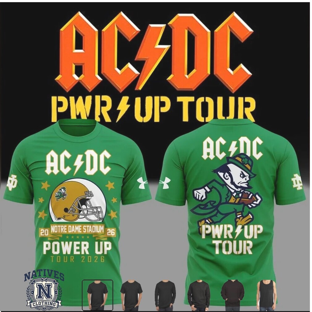 AC DC Power Up Tour 2026 Notre Dame Fighting Irish Mascot Football T Shirt AC DC Power Up Tour 2026 Notre Dame Fighting Irish Mascot Football T Shirt