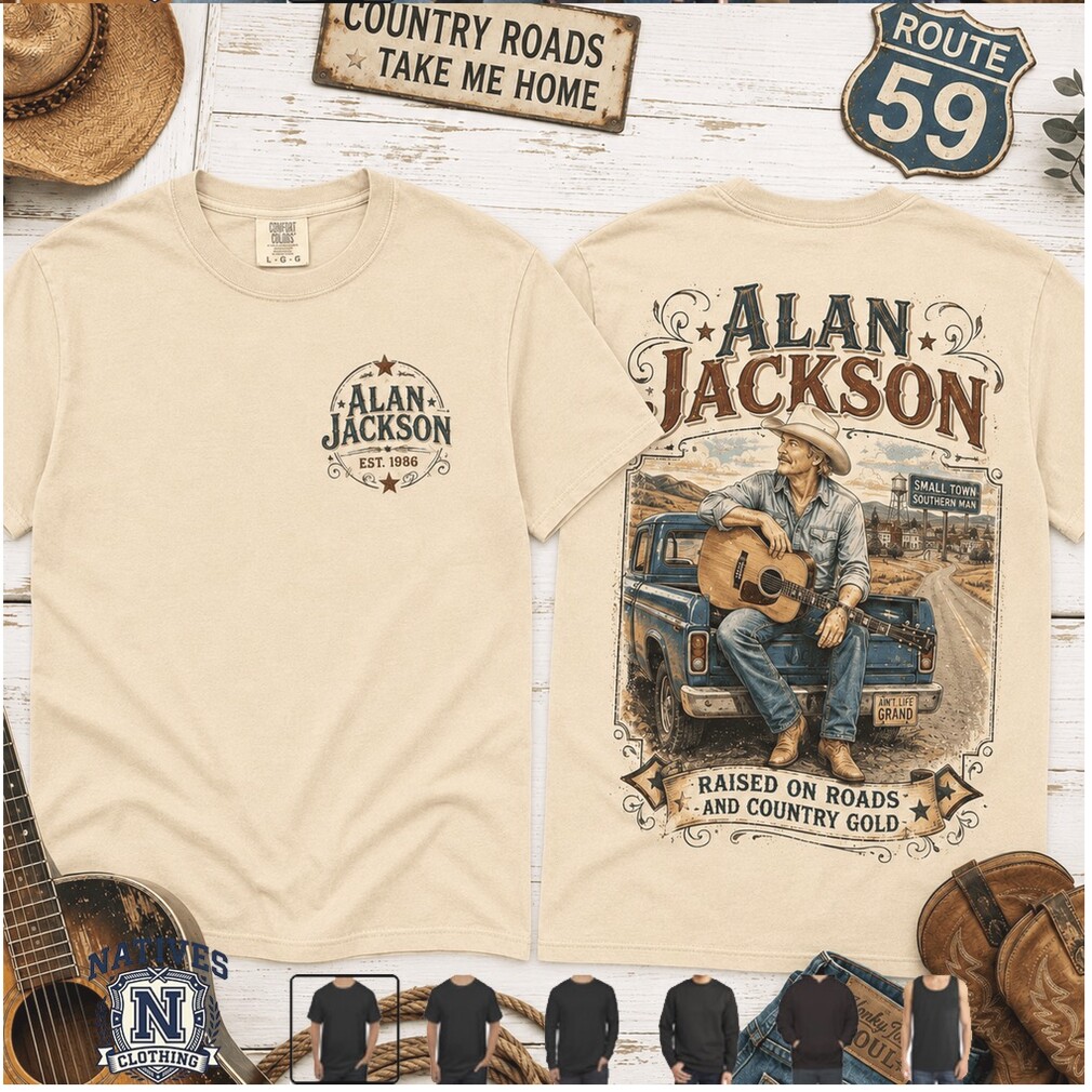 Alan Jackson Raised On Roads Vintage Country Music Graphic T Shirt Alan Jackson Raised On Roads Vintage Country Music Graphic T Shirt