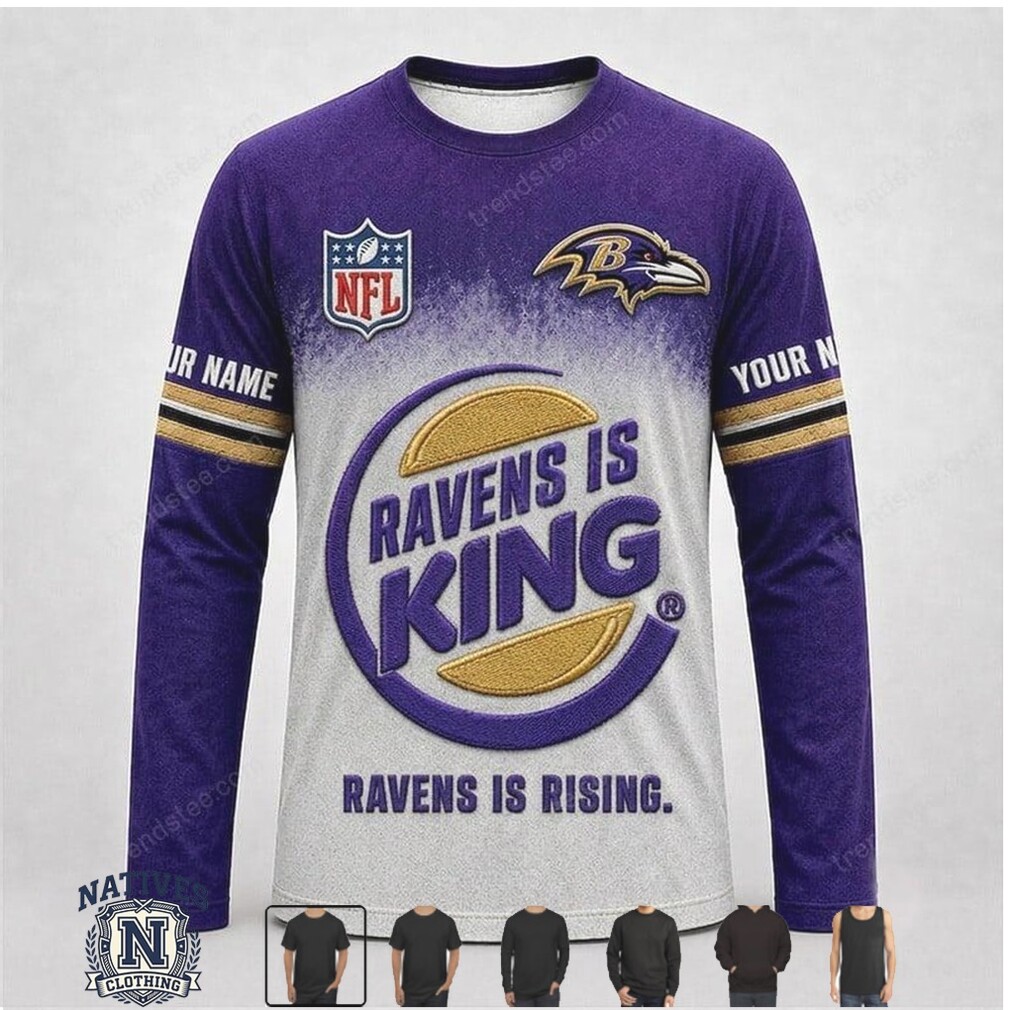 Baltimore Ravens Custom Name Ravens Is King Graphic Apparel Baltimore Ravens Custom Name Ravens Is King Graphic Apparel