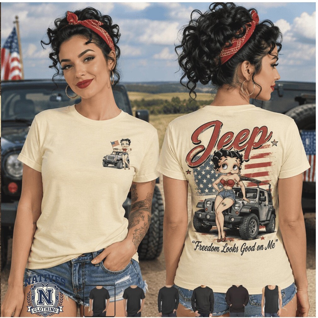 Betty Boop Jeep Freedom Looks Good On Me American Flag T Shirt Betty Boop Jeep Freedom Looks Good On Me American Flag T Shirt