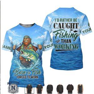 Bigfoot Fishing Born To Fish Forced To Work T Shirt