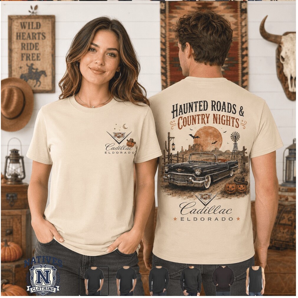 Cadillac Eldorado Haunted Roads Country Nights Halloween T Shirt Cadillac Eldorado Haunted Roads Country Nights Halloween T Shirt