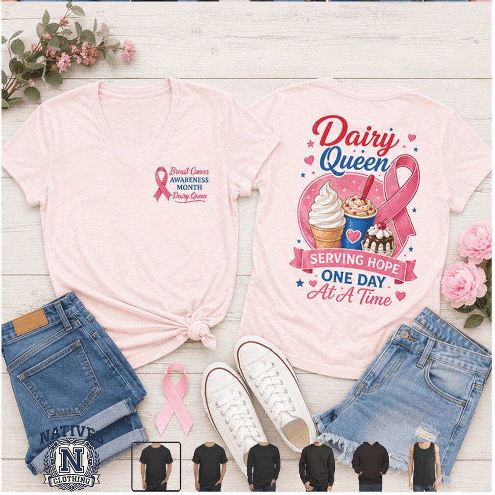 Dairy Queen Breast Cancer Awareness Serving Hope T Shirt Dairy Queen Breast Cancer Awareness Serving Hope T Shirt