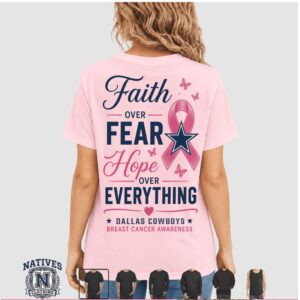 Dallas Cowboys Football Faith Over Fear Breast Cancer Awareness T Shirt