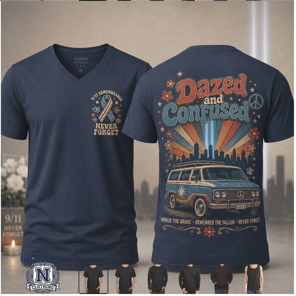 Dazed And Confused Retro Hippie Van 911 Remembrance T Shirt Dazed And Confused Retro Hippie Van 911 Remembrance T Shirt