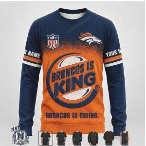 Denver Broncos Custom Name Broncos Is King Graphic Apparel