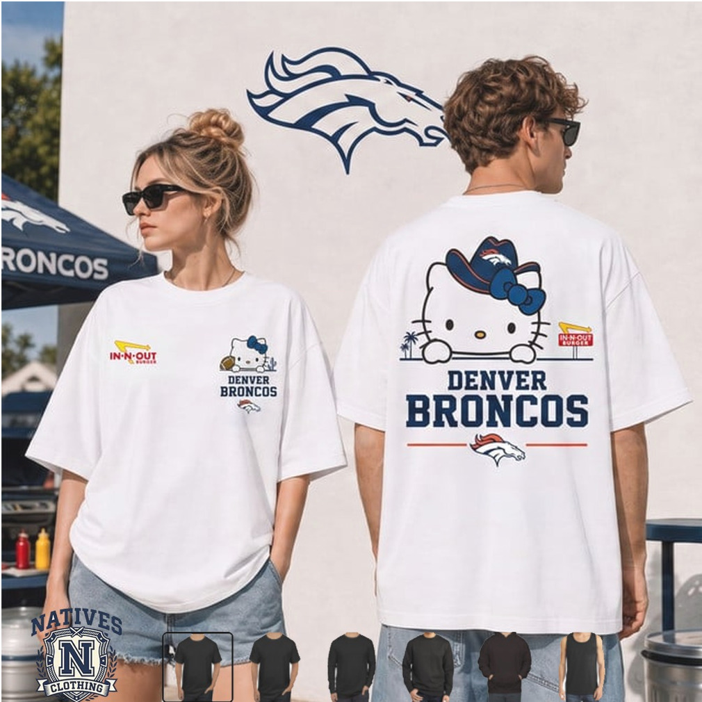 Denver Football Hello Kitty In N Out T Shirt Denver Football Hello Kitty In N Out T Shirt