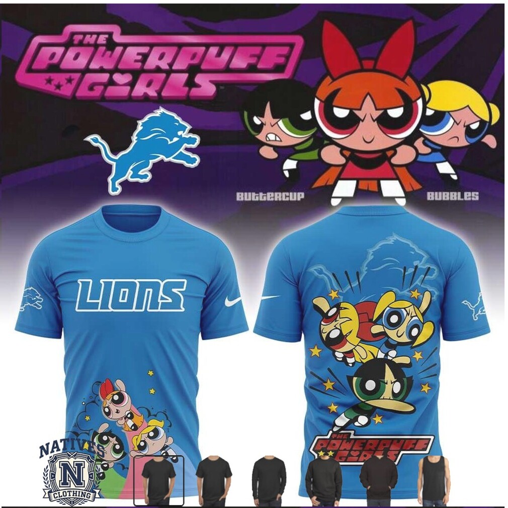 Detroit Lions Powerpuff Girls Mashup Football T Shirt Detroit Lions Powerpuff Girls Mashup Football T Shirt