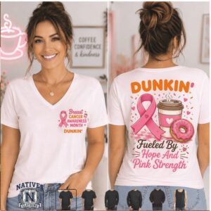 Dunkin Breast Cancer Awareness Fueled By Pink T Shirt