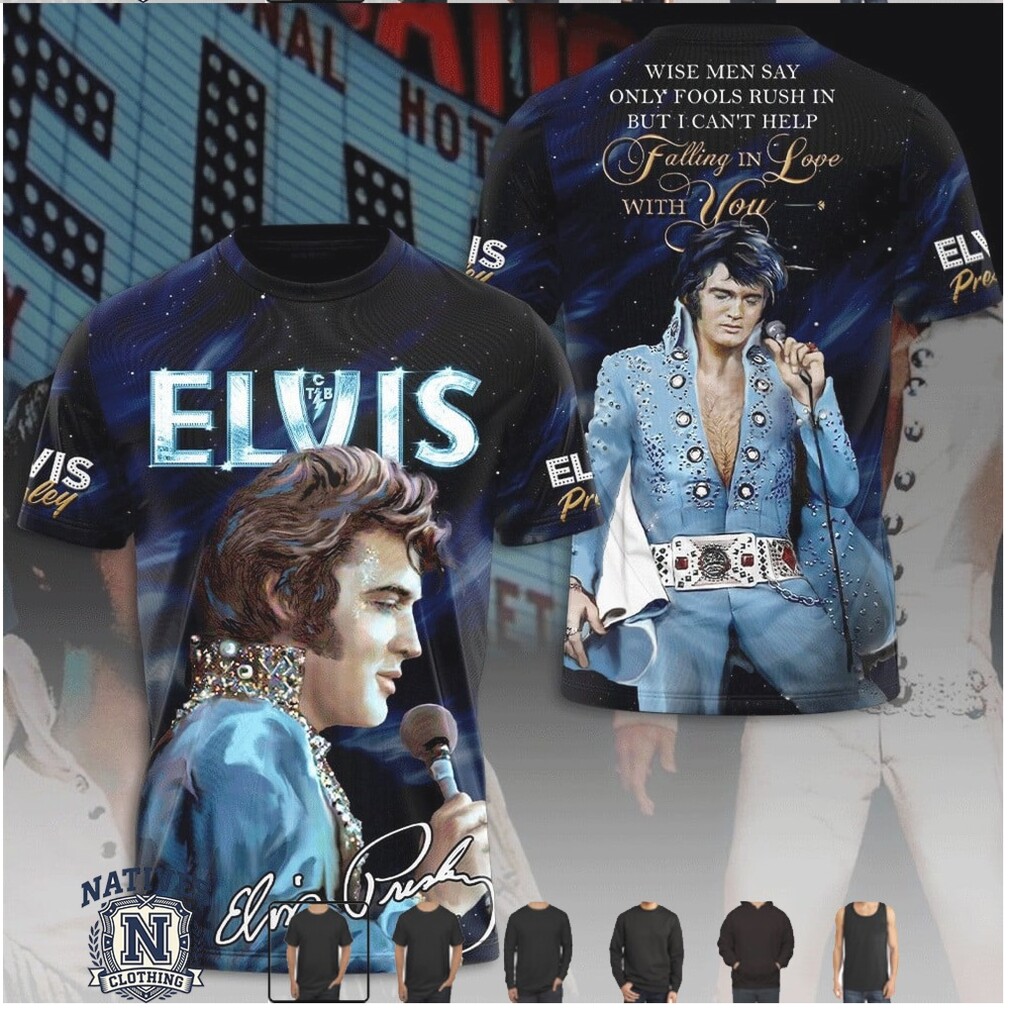 Elvis Presley Falling In Love With You Music Star T Shirt Elvis Presley Falling In Love With You Music Star T Shirt