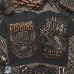 Fishing 9 11 2001 25th Anniversary Memorial T Shirt Fishing 9 11 2001 25th Anniversary Memorial T Shirt