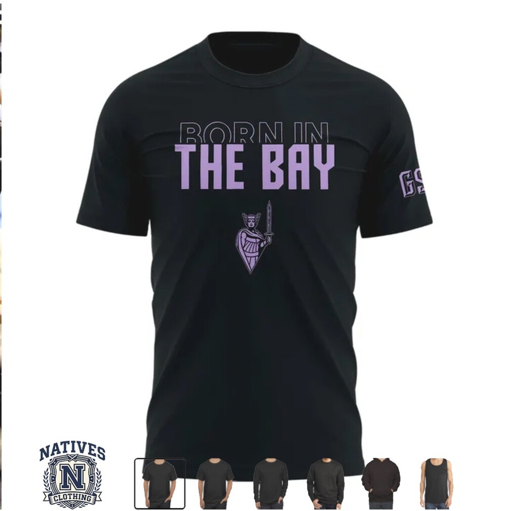 Golden State Valkyries Born In The Bay Basketball WNBA Fan Graphic T Shirt Golden State Valkyries Born In The Bay Basketball WNBA Fan Graphic T Shirt