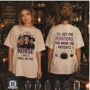 Hocus Pocus Nurse I Put A Spell On You Pootions Patients T Shirt
