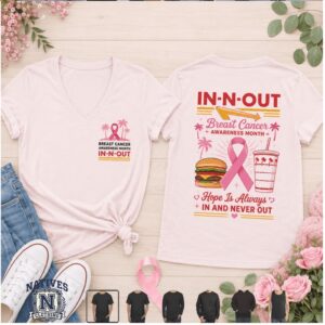 In N Out Breast Cancer Awareness Hope Is Always T Shirt