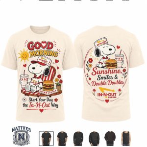 In N Out Burger Snoopy Good Morning Double Doubles T Shirt