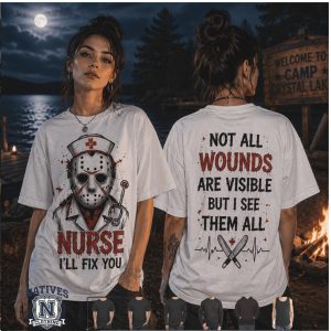 Jason Voorhees Nurse Not All Wounds Are Visible I Will Fix You T Shirt