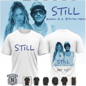 Karol G And Bruno Mars Still Music Collaboration T Shirt