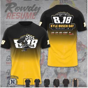 Kyle Busch Day 8 18 Rowdy Resume Racing Ombre T Shirt