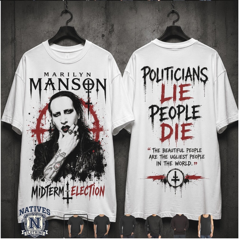 Marilyn Manson Midterm Election Politicians Lie Rock Graphic T Shirt Marilyn Manson Midterm Election Politicians Lie Rock Graphic T Shirt