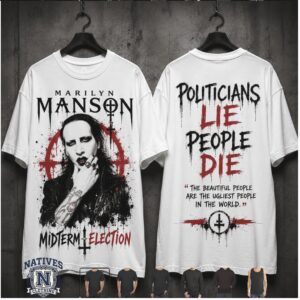 Marilyn Manson Politicians Lie People Die Election T Shirt