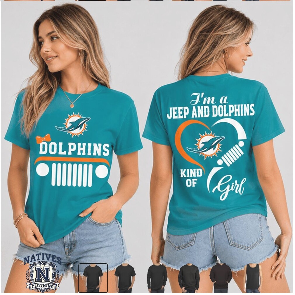 Miami Dolphins Jeep Kind Of Girl Heart T Shirt Miami Dolphins Jeep Kind Of Girl Heart T Shirt