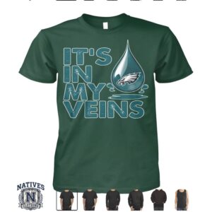 Philadelphia Eagles It Is In My Veins T Shirt
