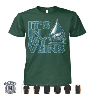 Philadelphia Eagles It Is In My Veins T Shirt