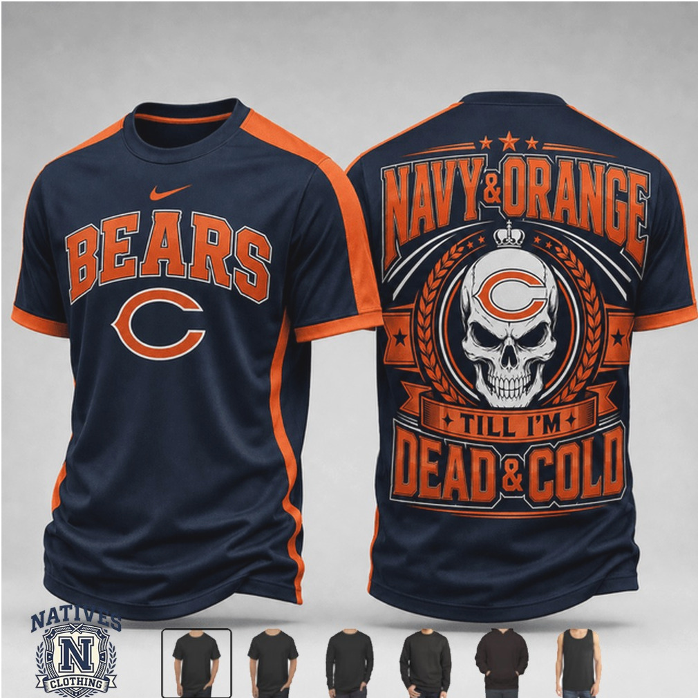 Chicago Bears Skull Logo Till Dead And Cold Football T Shirt Chicago Bears Skull Logo Till Dead And Cold Football T Shirt