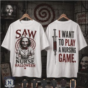 Saw Jigsaw Nurse Halloween I Want To Play A Nursing Game T Shirt