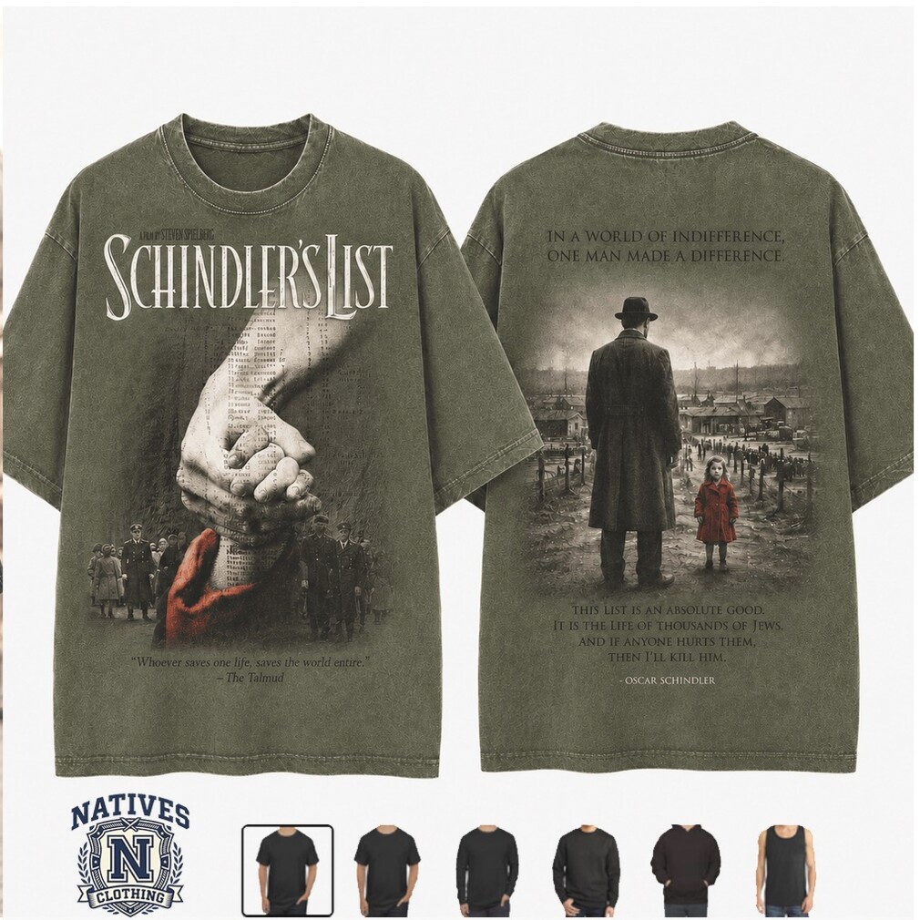 Schindler’s List Movie Quote Holocaust Remembrance T Shirt Schindler’s List Movie Quote Holocaust Remembrance T Shirt