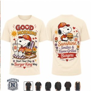 Snoopy Burger King Morning Vibes Smiles Flame Grilled Burgers T Shirt