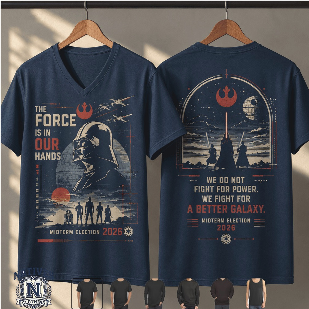 Star Wars Darth Vader The Force Is In Our Hands T Shirt Star Wars Darth Vader The Force Is In Our Hands T Shirt
