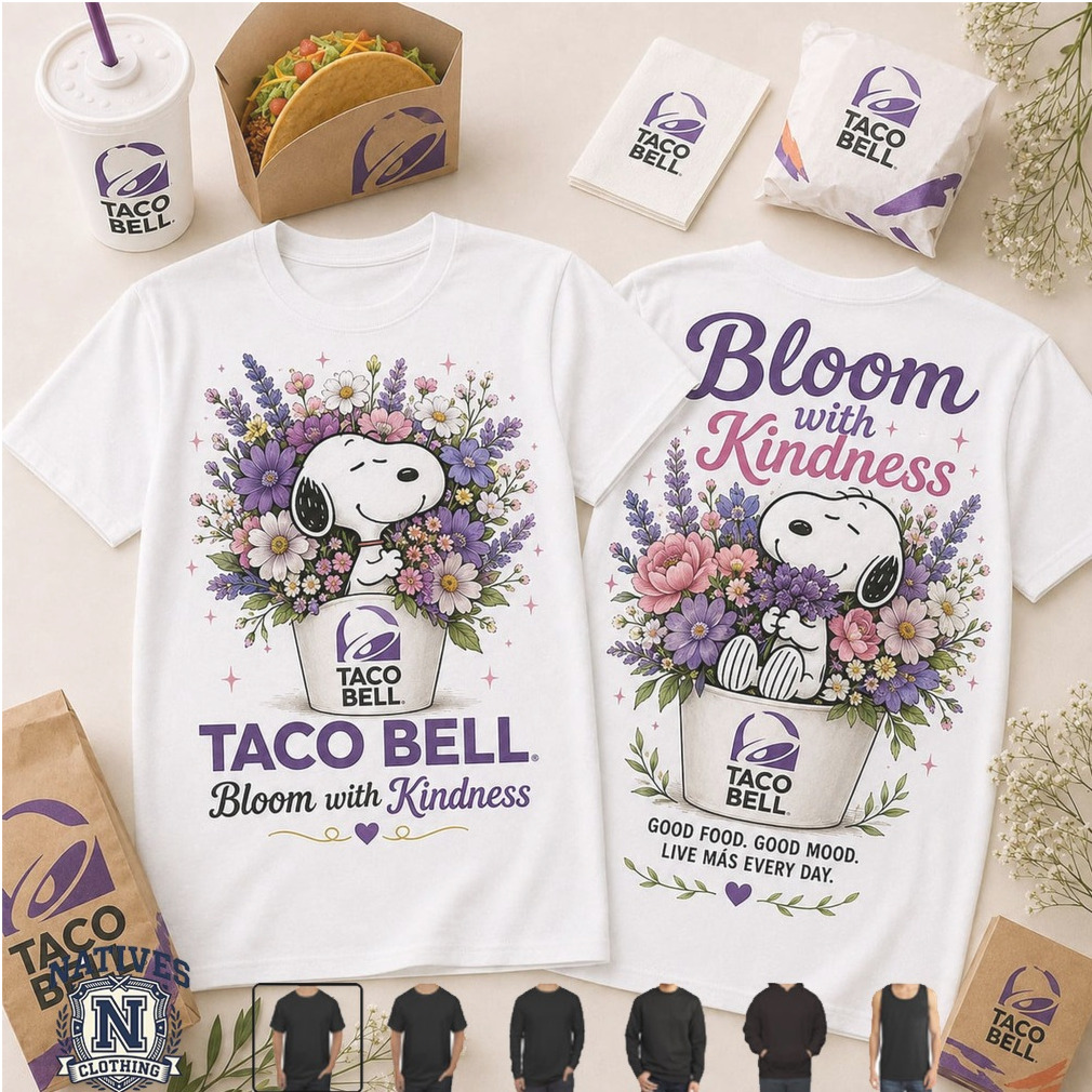 Taco Bell Snoopy Bloom With Kindness Fast Food Graphic T Shirt Taco Bell Snoopy Bloom With Kindness Fast Food Graphic T Shirt