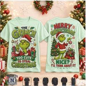 The Grinch Too Cute To Steal Christmas Holiday T Shirt