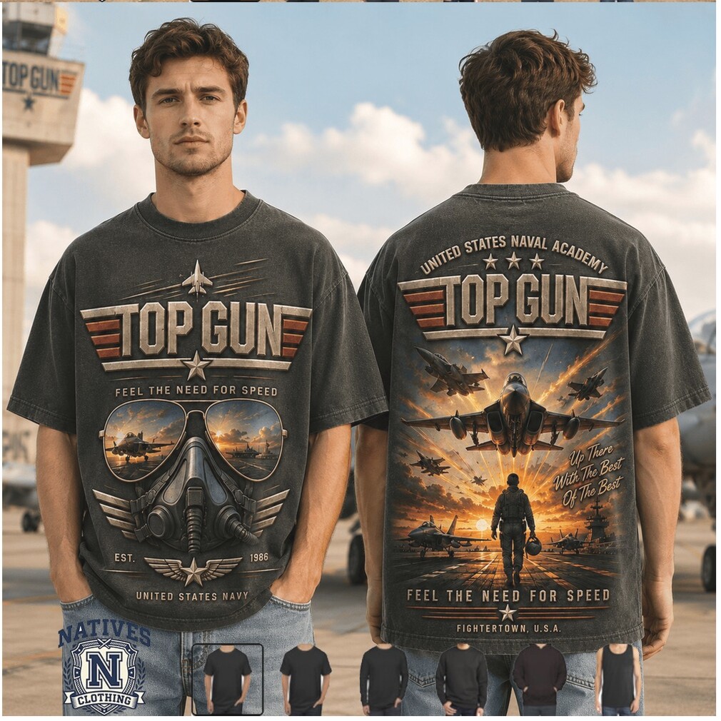 Top Gun Naval Academy Feel The Need For Speed Movie T Shirt Top Gun Naval Academy Feel The Need For Speed Movie T Shirt