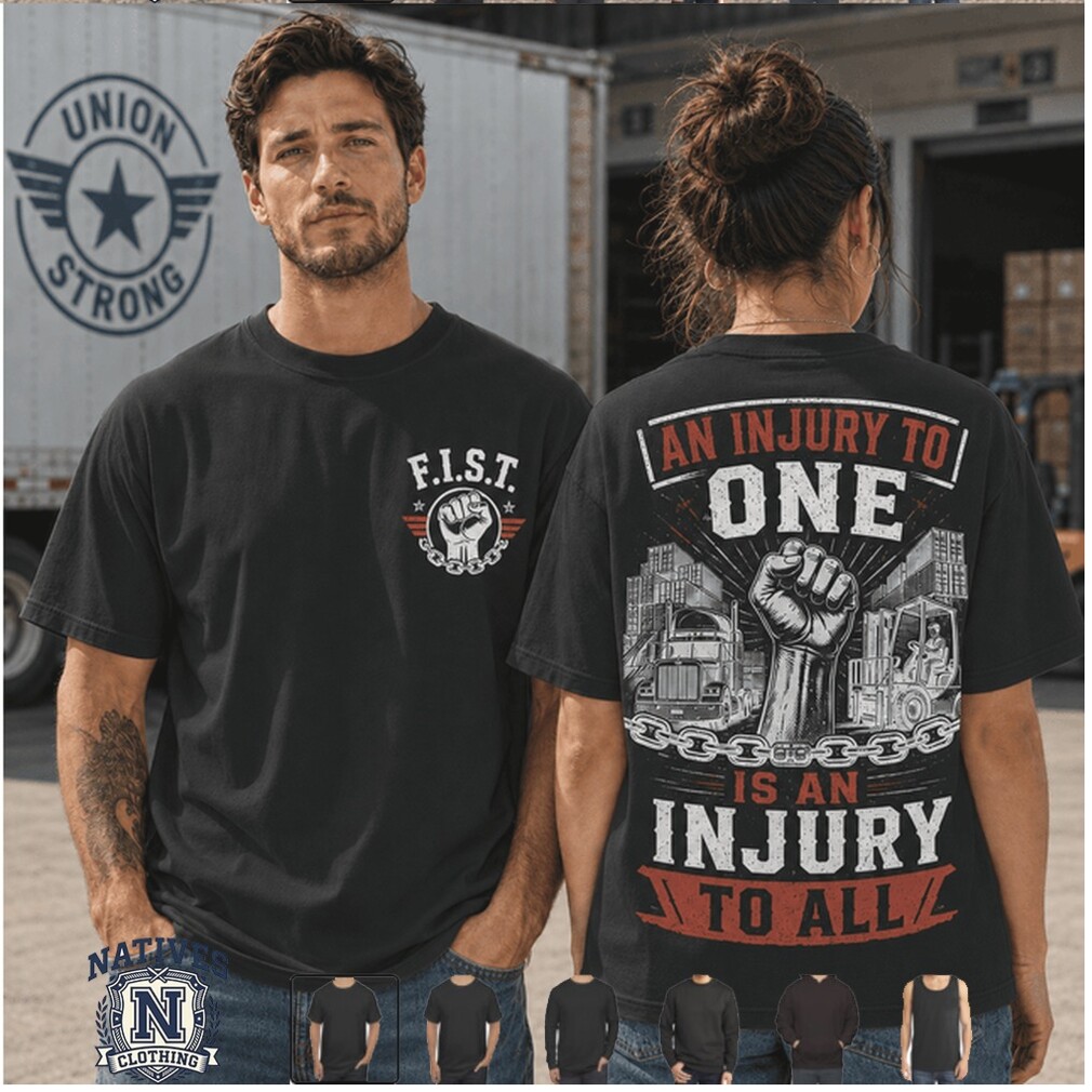 Union Strong An Injury To One Is An Injury To All T Shirt Union Strong An Injury To One Is An Injury To All T Shirt