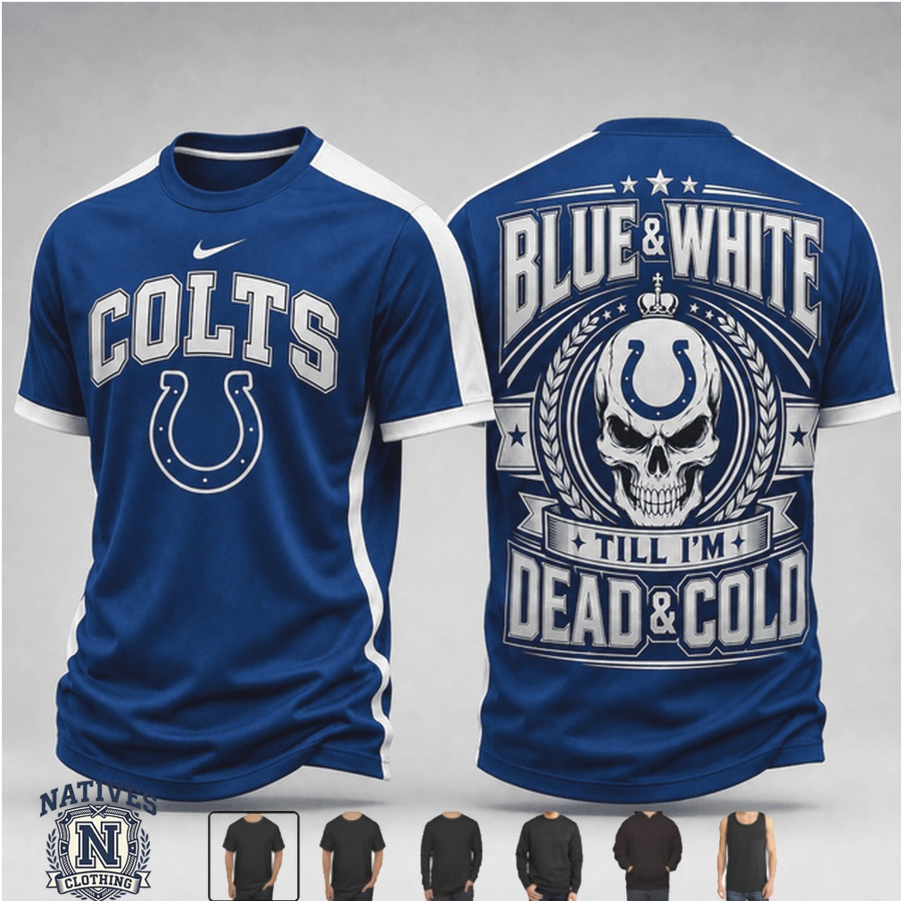 Indianapolis Colts Skull Blue And White Football Fan T Shirt Indianapolis Colts Skull Blue And White Football Fan T Shirt
