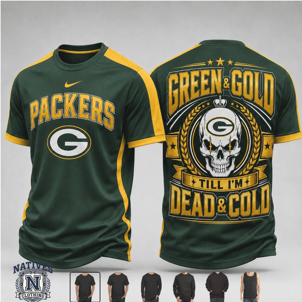 Green Bay Packers Skull Logo Till Dead And Cold Football T Shirt Green Bay Packers Skull Logo Till Dead And Cold Football T Shirt